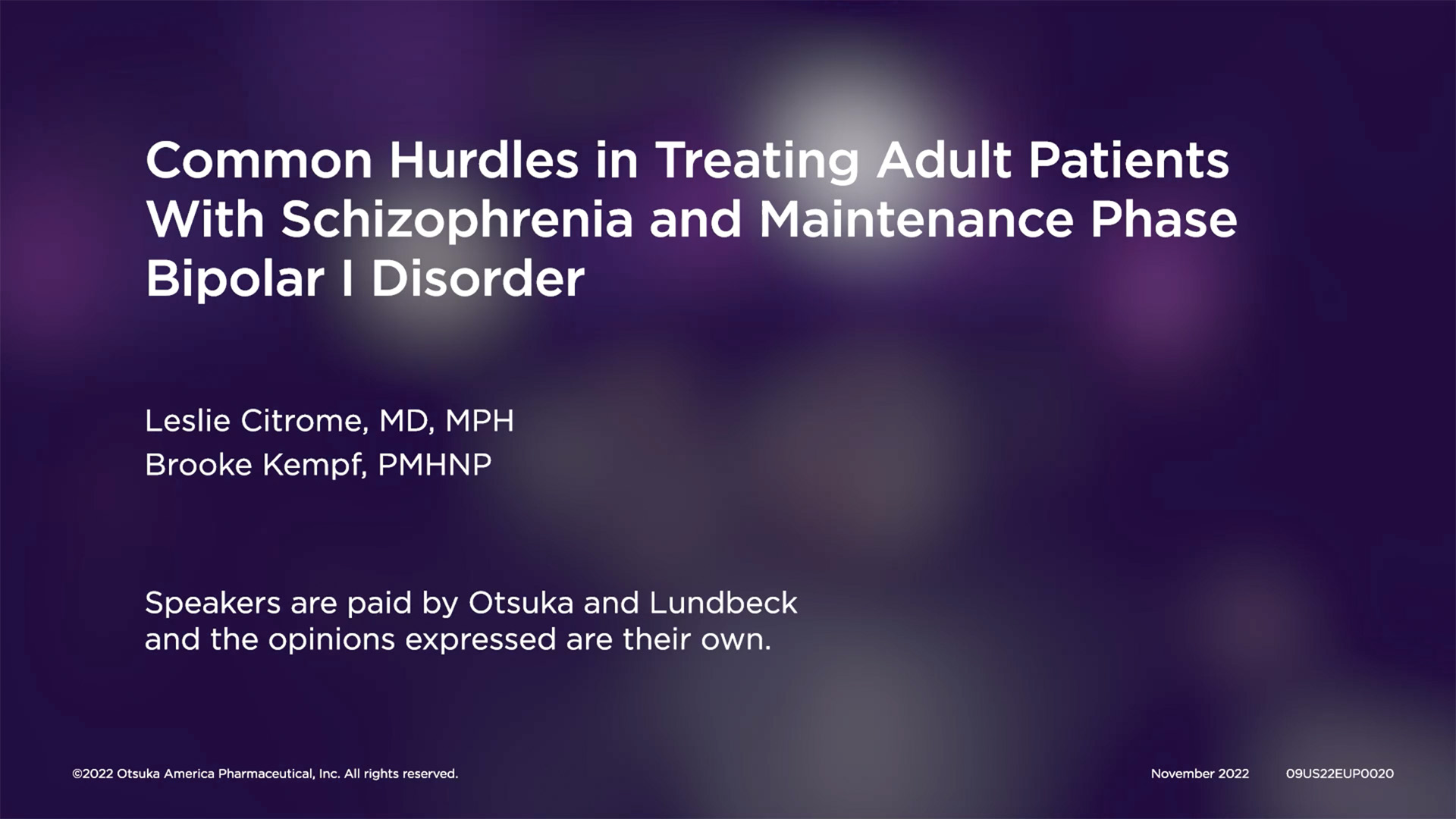 09US22EUP0020 Psych PeerView Unbranded Video #5: Common Hurdles in Treating Patients